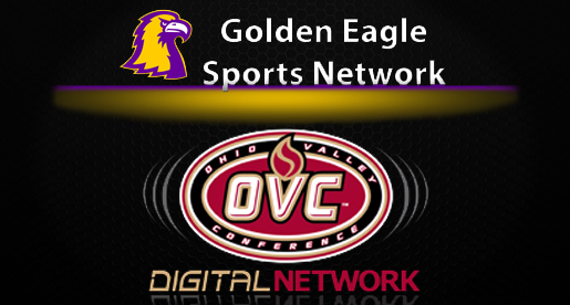Golden Eagle Sports Network Releases Fall OVC Digital Network Broadcast Schedule
