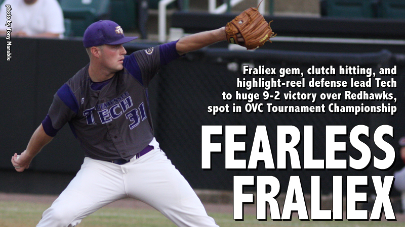 Fraliex gem, clutch hitting and defense lead Tech to OVC Tournament title game