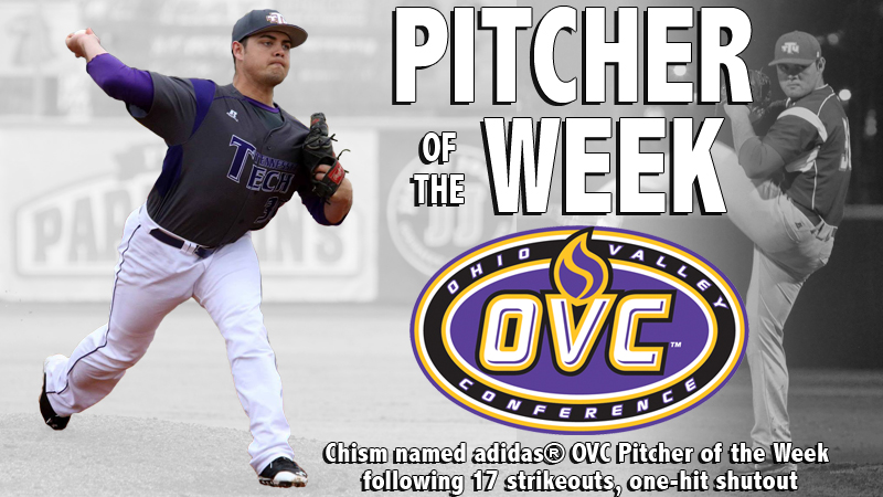 Ohio Valley Conference honors Chism as adidas® OVC Pitcher of the Week