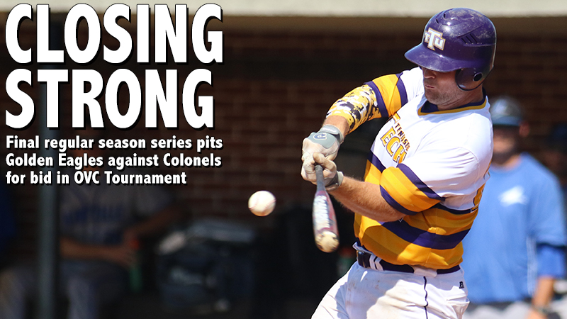 Final regular season series pits Golden Eagles against Colonels for bid in OVC Tournament