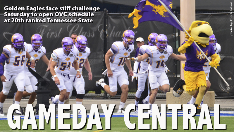 GAMEDAY CENTRAL: Following bye week, Golden Eagles rested and ready for OVC opener at Tennessee State