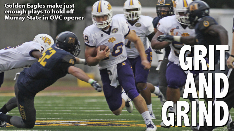 Gritty Golden Eagles slip past Murray State, 31-29, in OVC opener