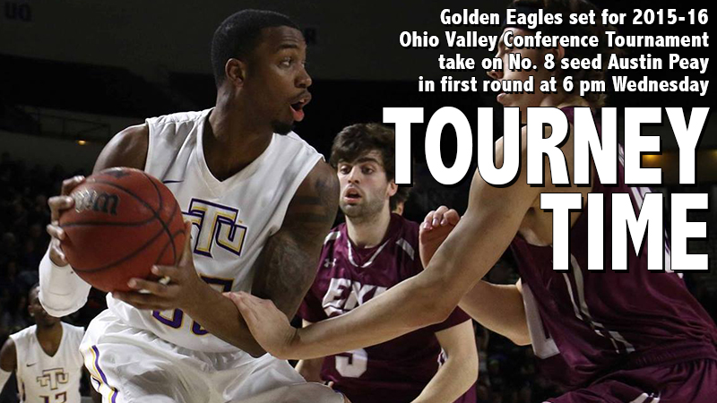 Golden Eagles set for 2015-16 OVC Tournament, to take on Austin Peay in first round