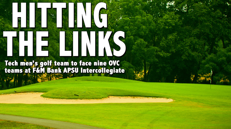 Tech men's golf team to face nine OVC teams at F&M Bank APSU Intercollegiate