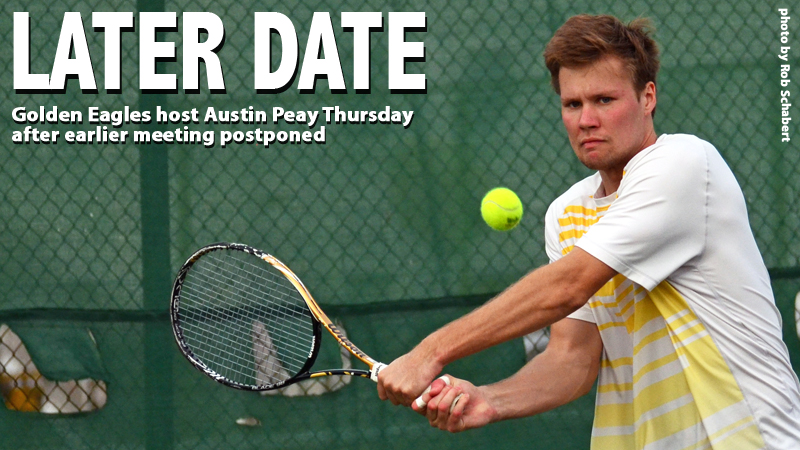 Golden Eagles welcome Austin Peay Thursday in rescheduled match