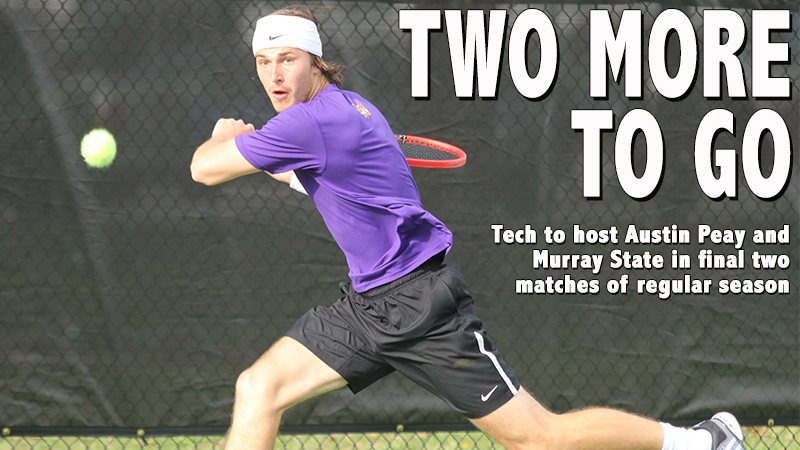 Tennis vying for sole possession of OVC regular season championship with pair of weekend tilts