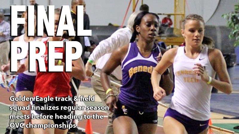 Track & field squad wraps up regular season meets with six career-bests