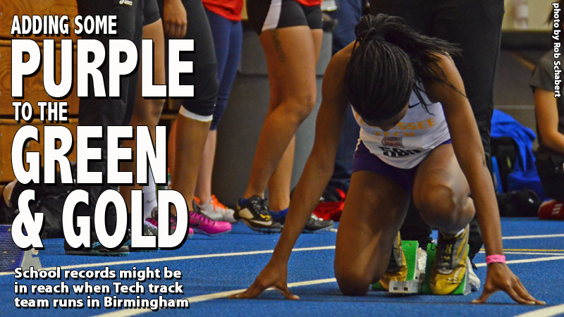 Tech tracksters back to Birmingham for Green & Gold Invitational Saturday