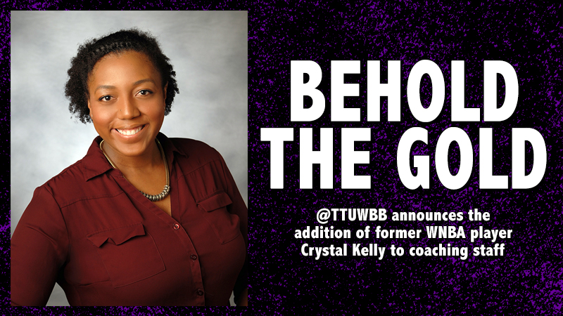 @TTUWBB announces the addition of Crystal Kelly to coaching staff
