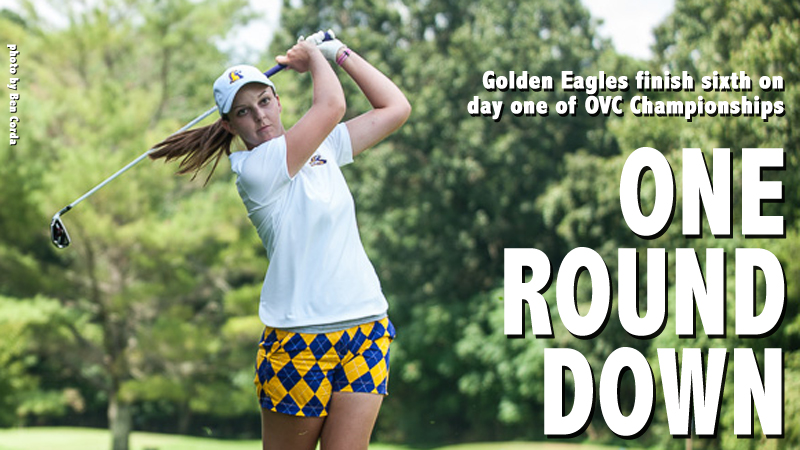 Golden Eagles in sixth after first round of OVC Championship