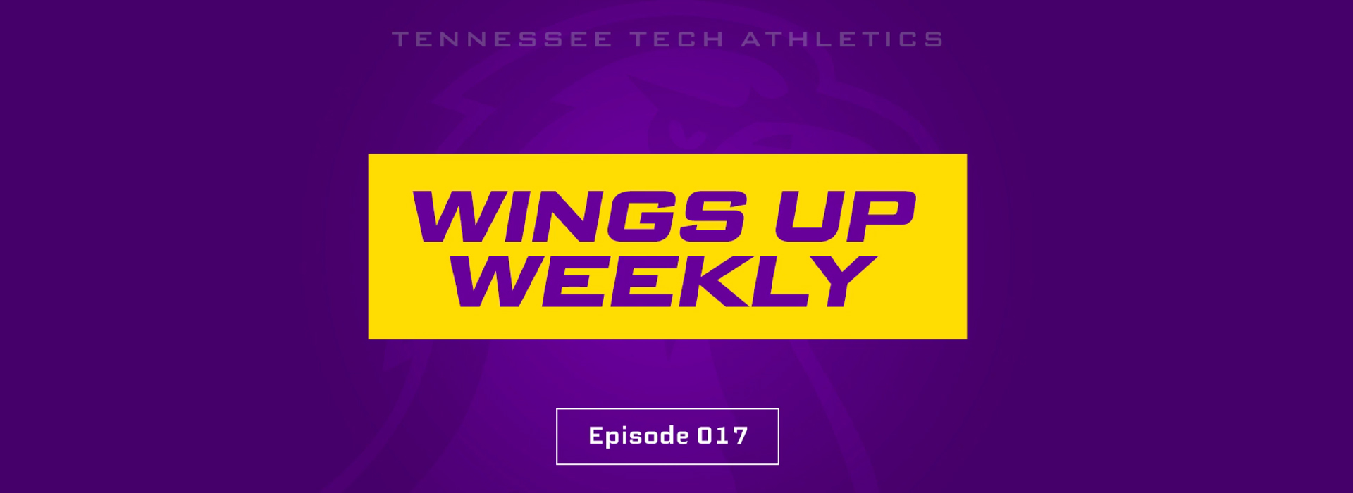 Wings Up Weekly: Episode 017 - featuring Director of Athletics Mark Wilson