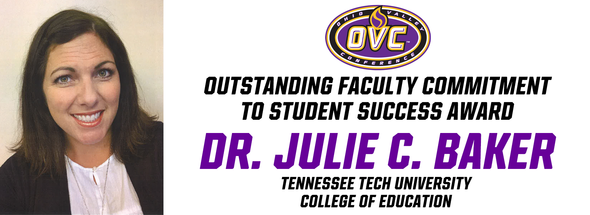 Dr. Julie C. Baker recognized as OVC Outstanding Faculty Commitment to Student Success Award winner for Tech
