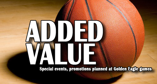 Special events and promotions planned at many Golden Eagle basketball games