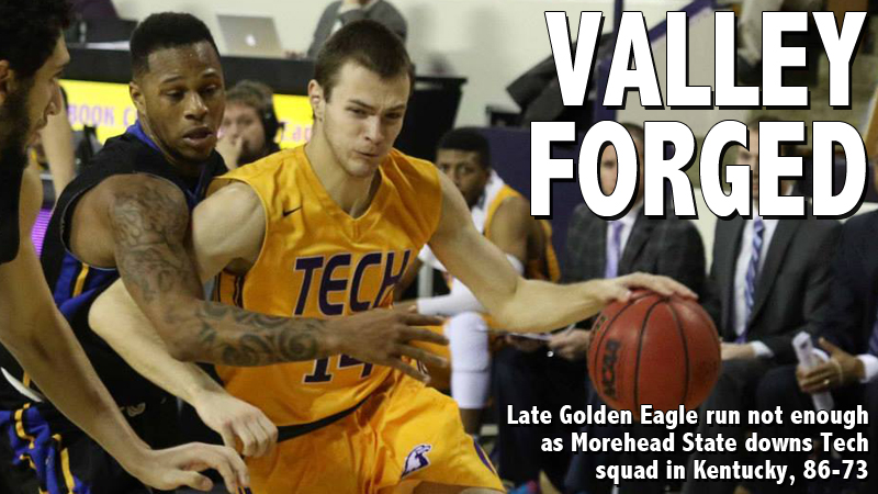 Late Golden Eagle run not enough as Morehead State downs Tech, 86-73