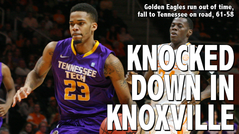 Time runs out as Golden Eagles fall just short at Tennessee, 61-58