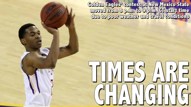 Golden Eagles' contest at New Mexico State moved back to 9 p.m. CT start