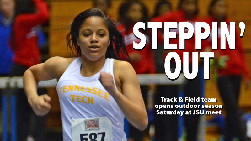 Golden Eagles get outdoor season started Saturday at Jax State