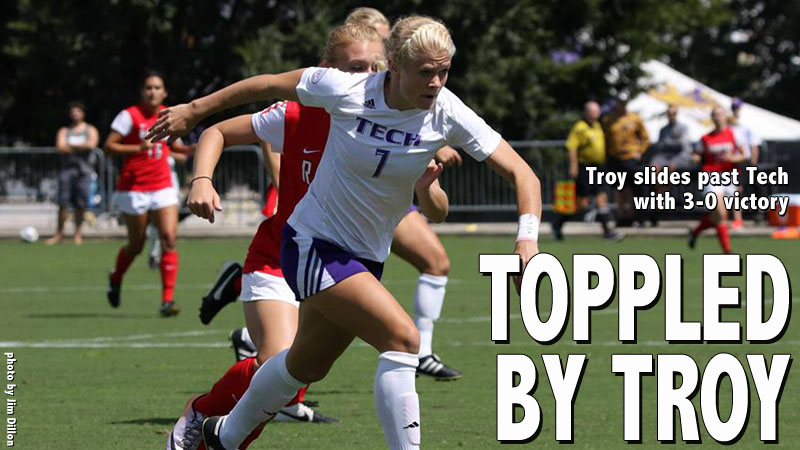 Tech’s four-match unbeaten streak snapped with 3-0 loss to Troy