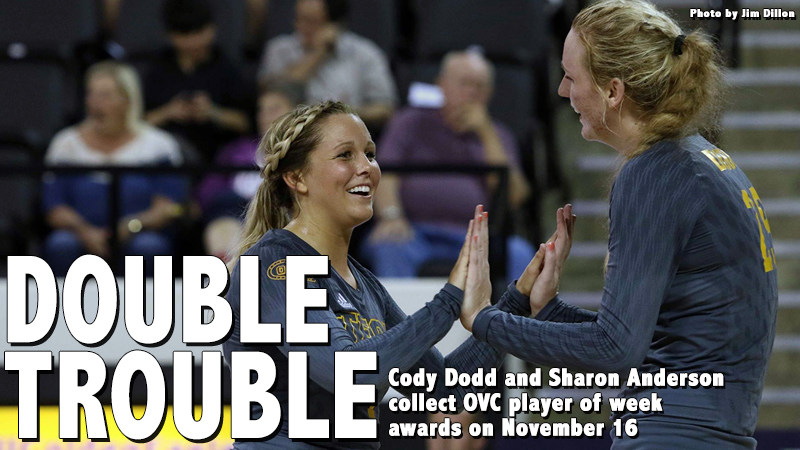 Cody Dodd and Sharon Anderson pick up Nov. 16 OVC Player of Week awards