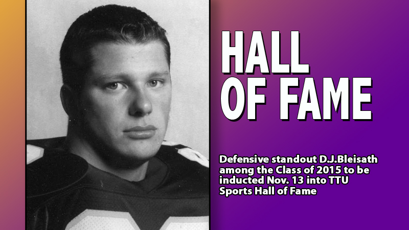 D.J. Bleisath to be inducted into TTU Sports Hall of Fame Nov. 13